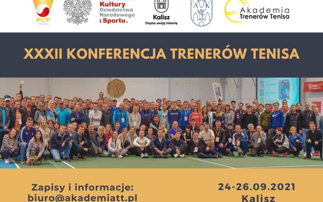 XXXII Konferencja Trenerów Tenisa by Babolat – Kalisz, 24-26 września 2021 r.
